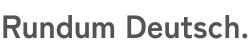 まるっとドイツ語 | Rundum Deutsch